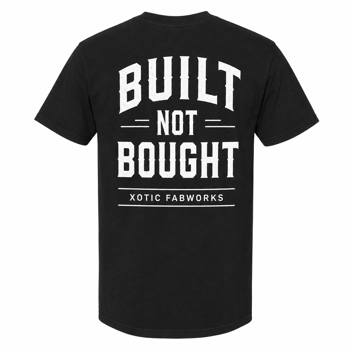 Built Not Bought Tee